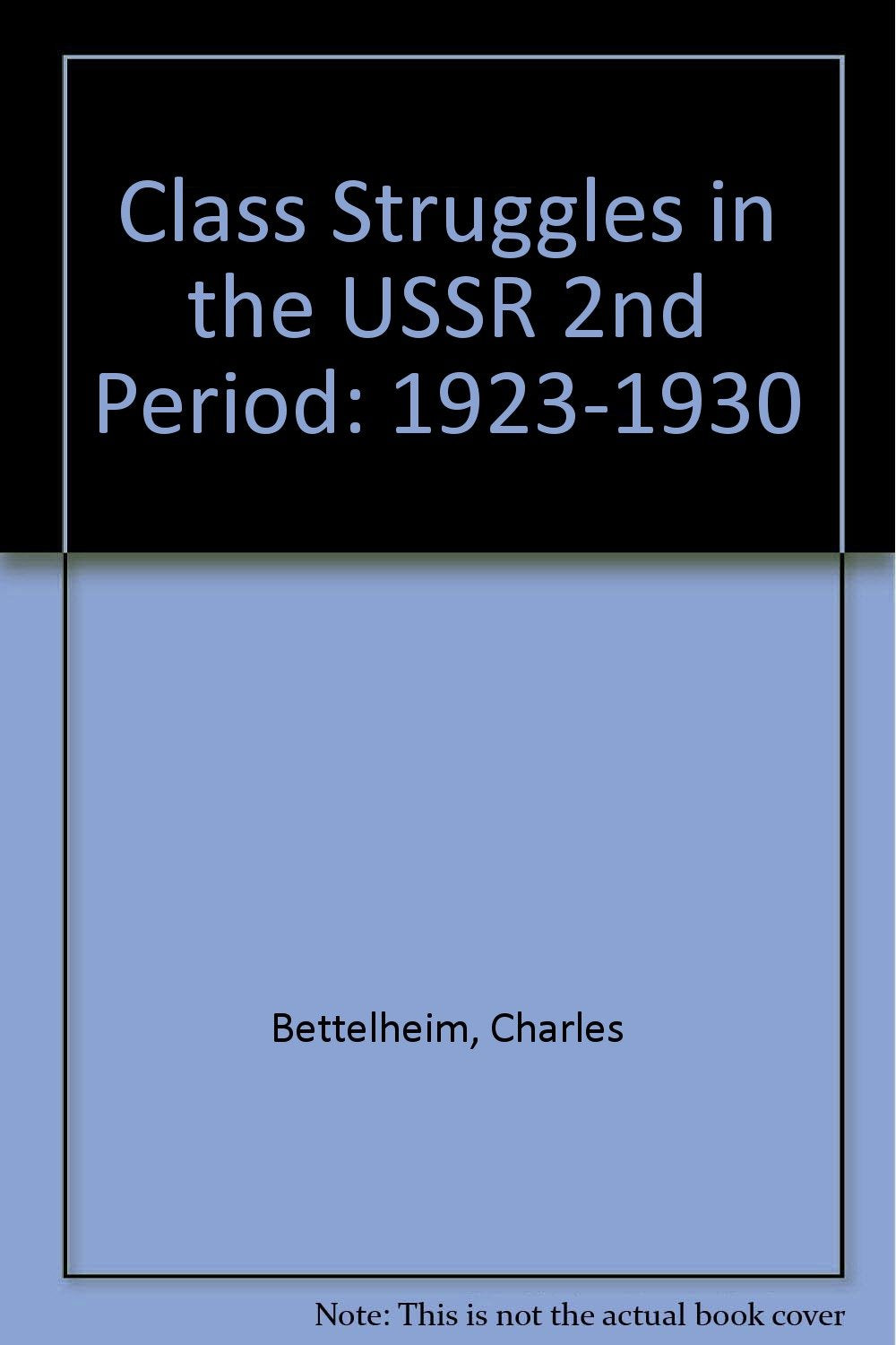 Class Struggles in the USSR 2nd Period: 1923-1930 book