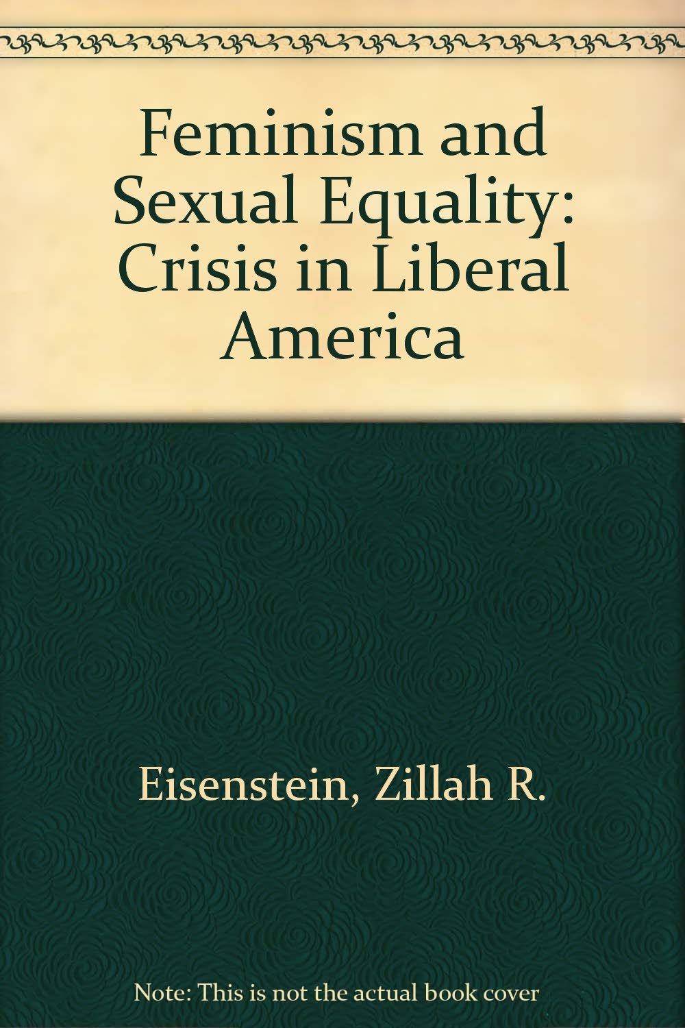 Feminism and Sexual Equality: Crisis in Liberal America Social Sciences
