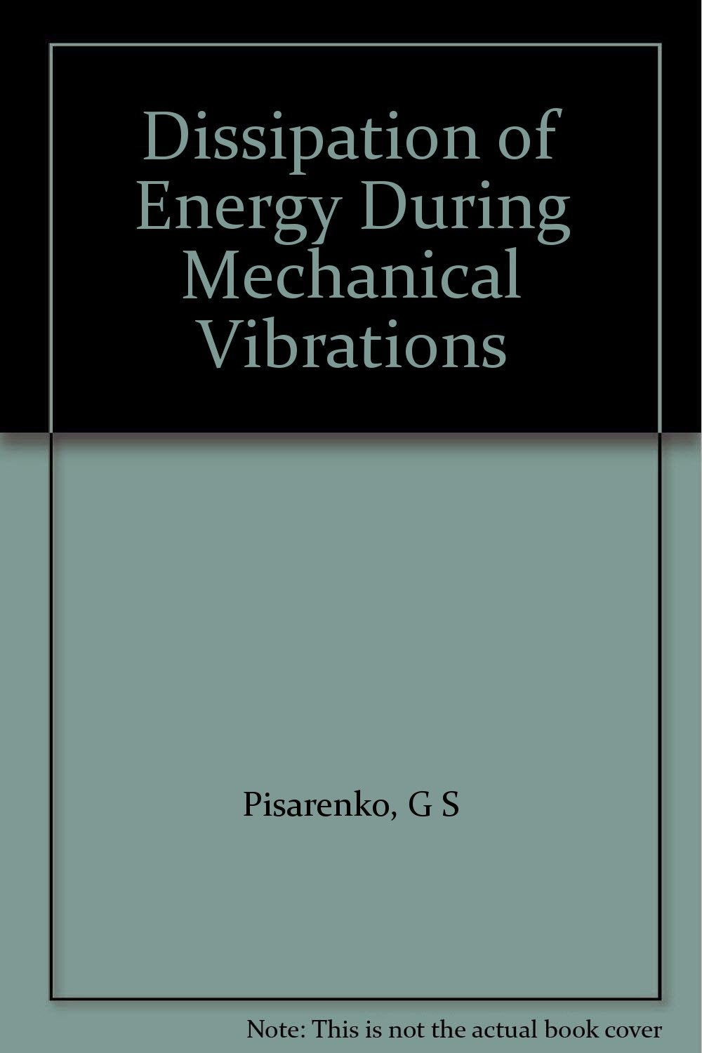 Dissipation of Energy During Mechanical Vibrations Books