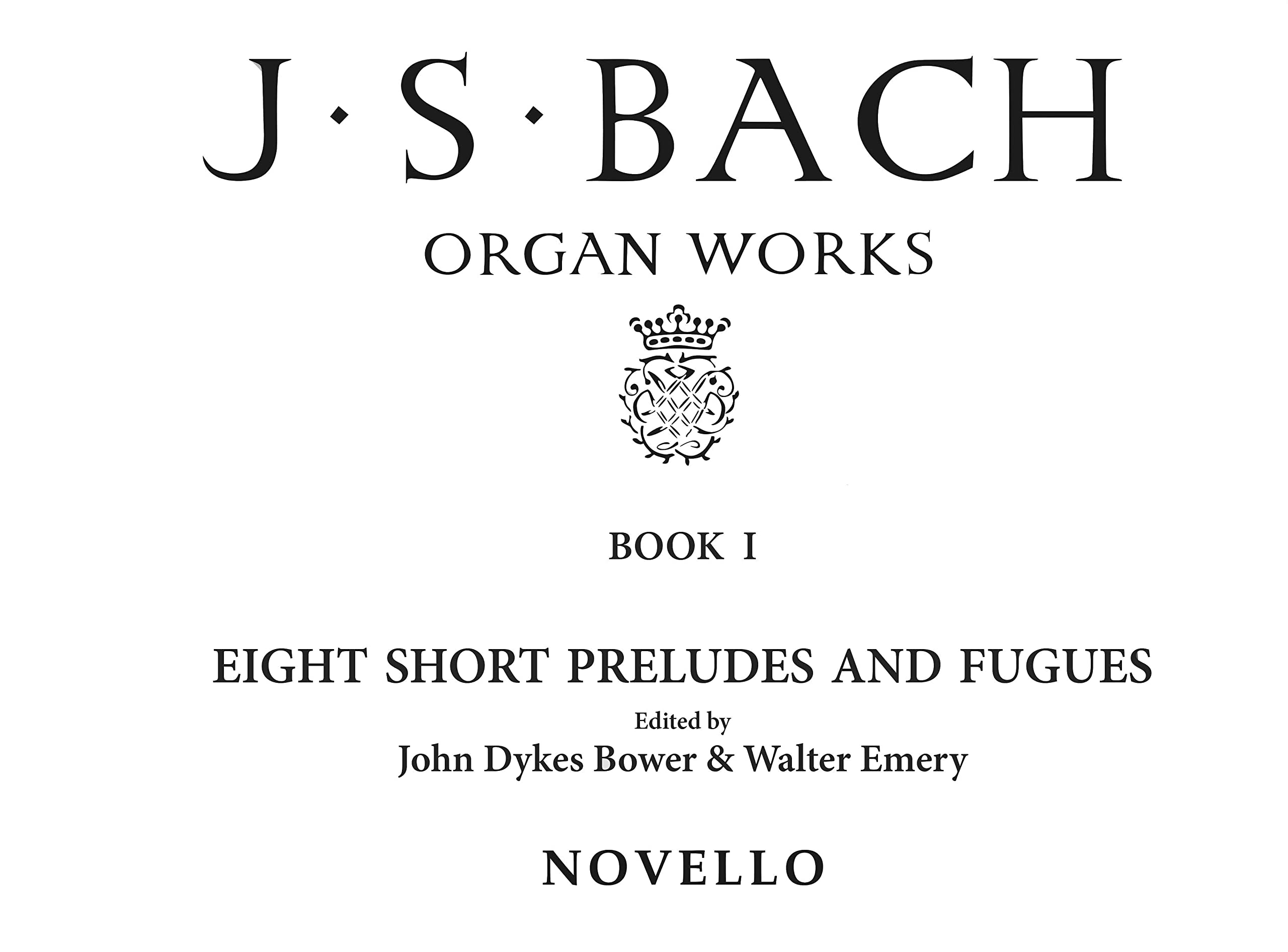 Organ Works Book 1: 8 Short Preludes & Fugues. book