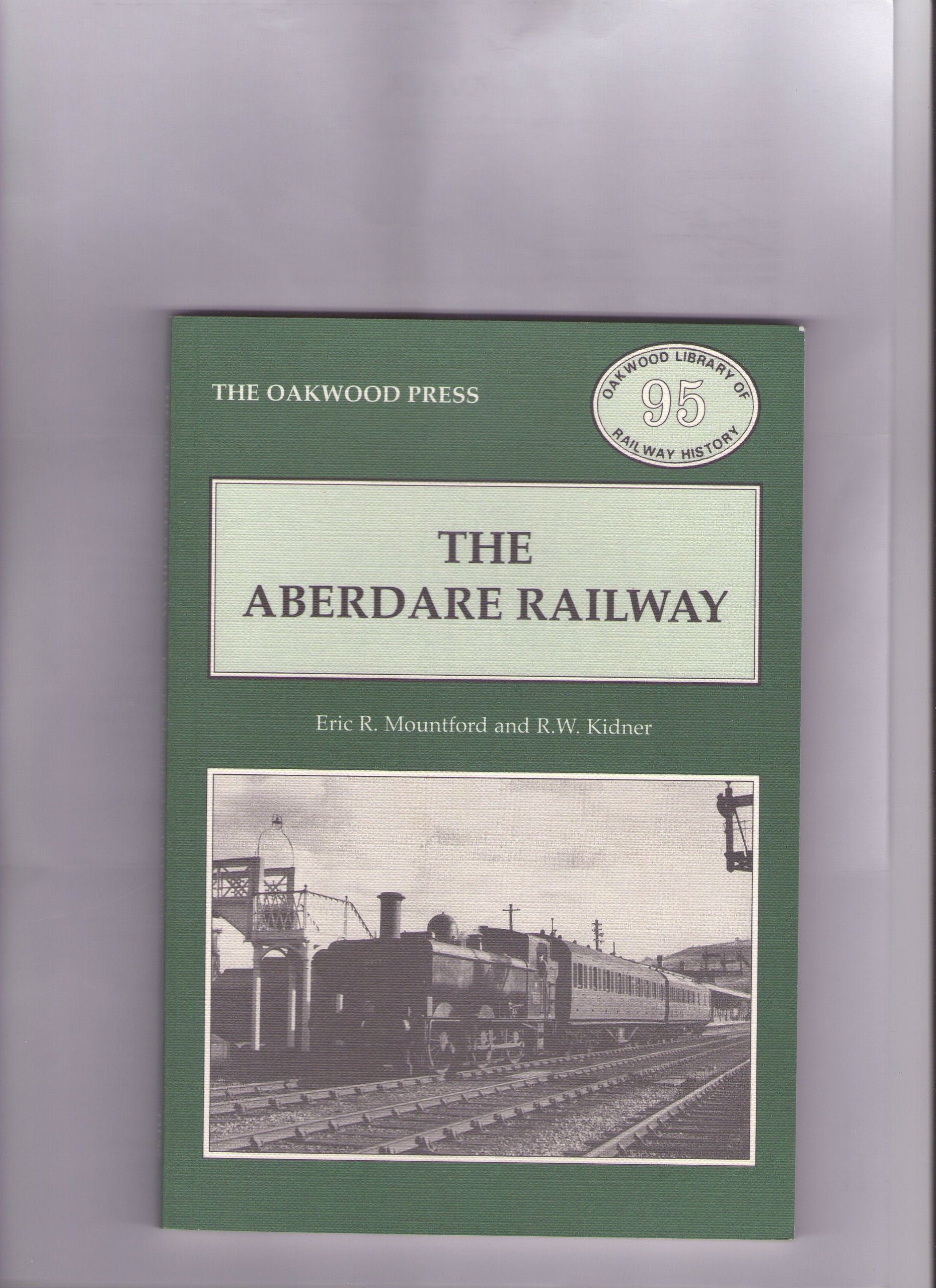 Aberdare Railway (Oakwood Library of Railway History) Business, Finance & Career