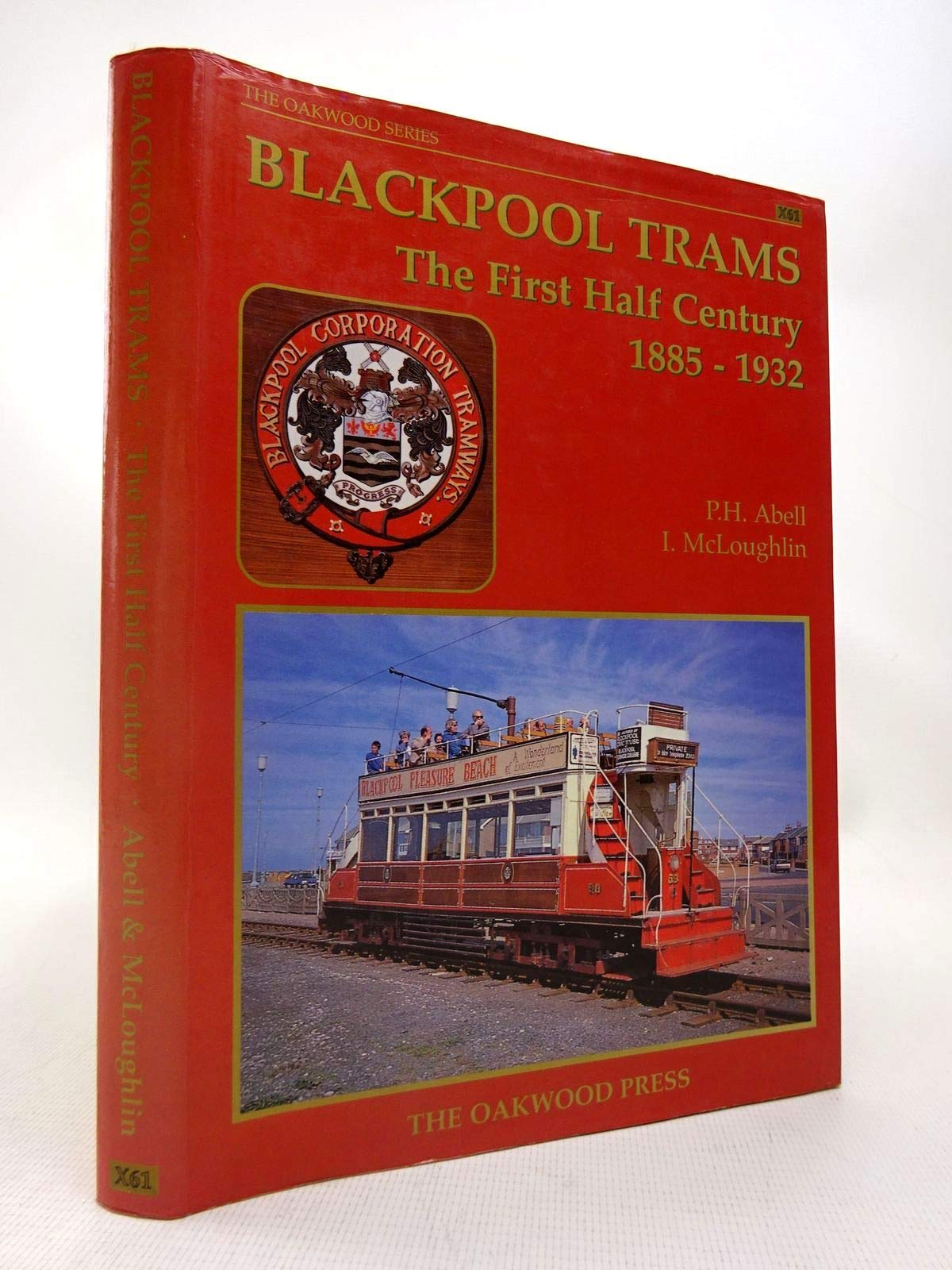 Blackpool Trams: The First Half Century 1885-1932 (Series X) Business, Finance & Career