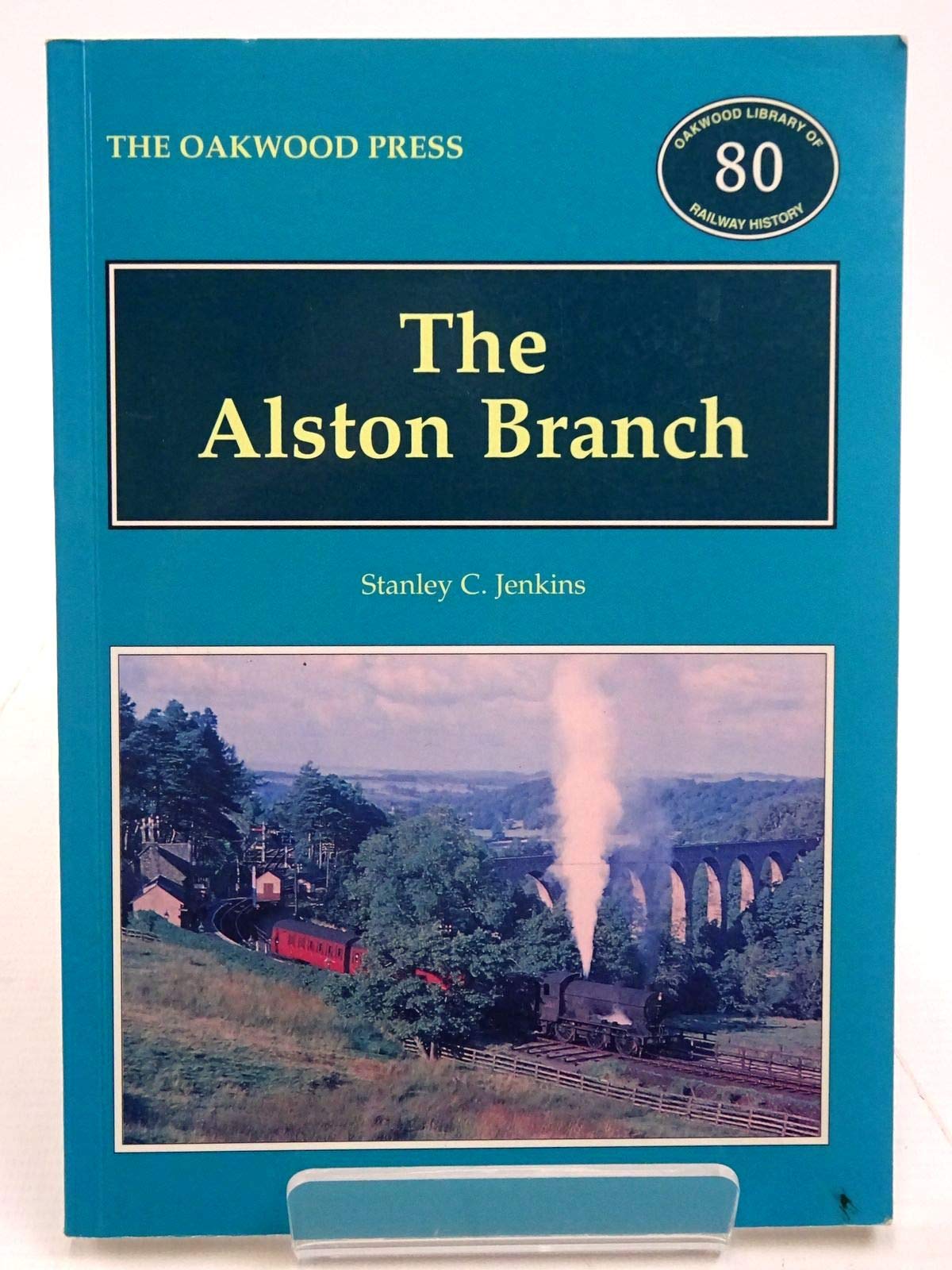 The Alston Branch (Oakwood Library of Railway History) Leisure, Home & Garden