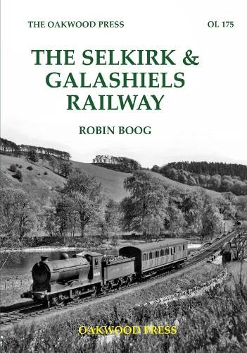 The Selkirk & Galashiels Railway (OL, Band 175) Travel
