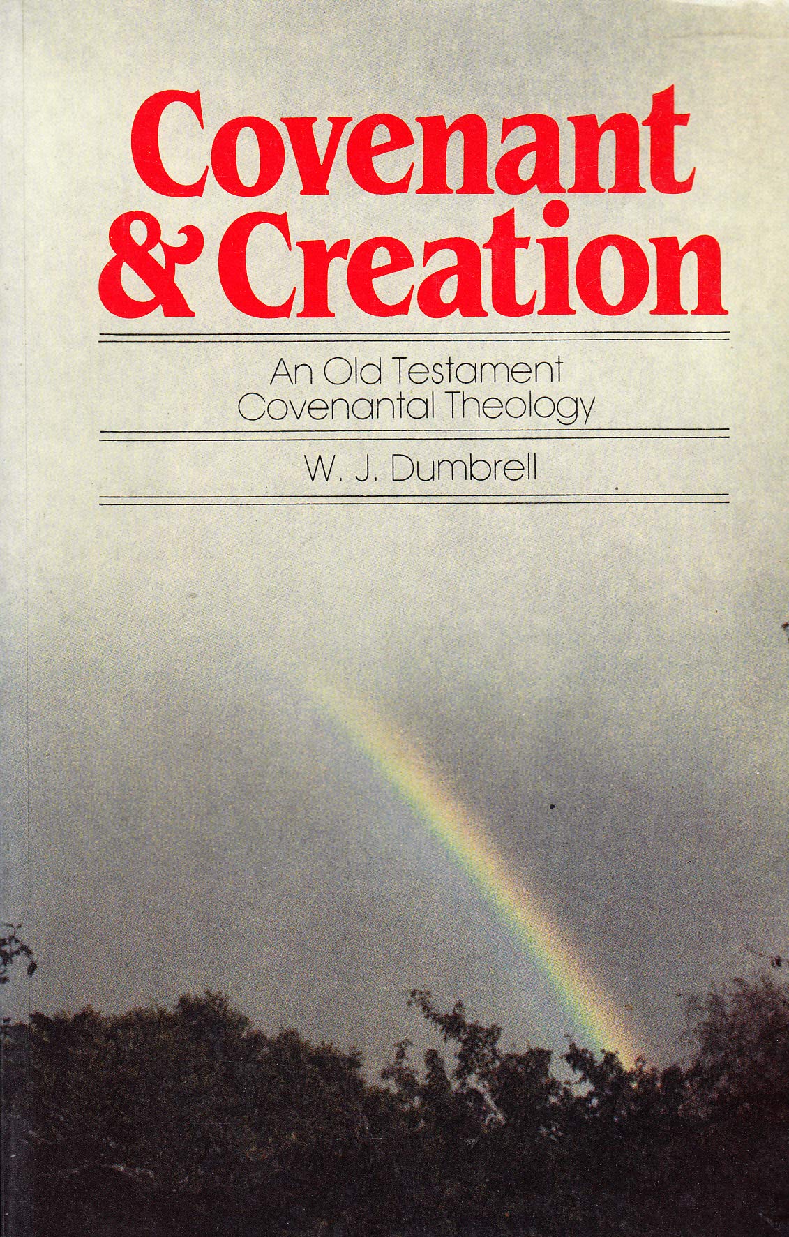 Covenant and Creation: Old Testament Covenantal Theology Religion & Esotericism
