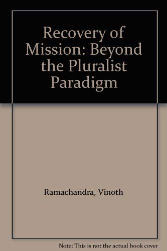 Recovery of Mission: Beyond the Pluralist Paradigm book