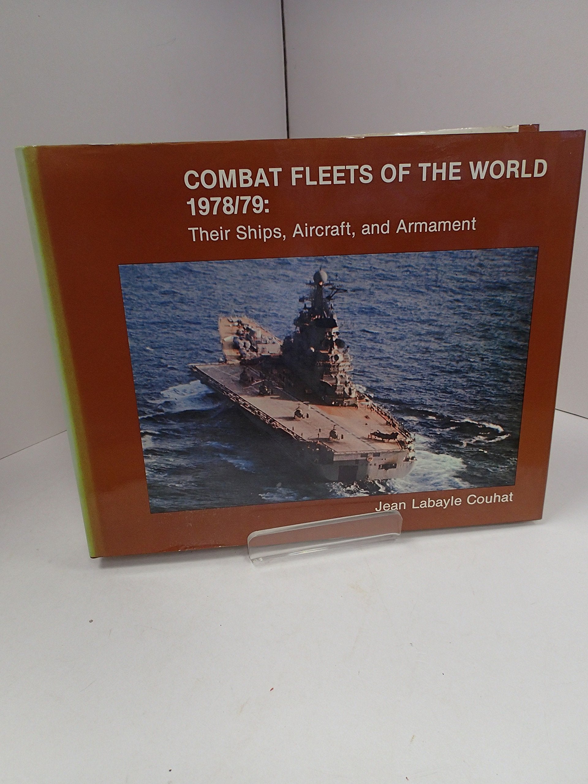 Combat Fleets of the World: 1978/79: Their Ships, Aircraft and Armament Books