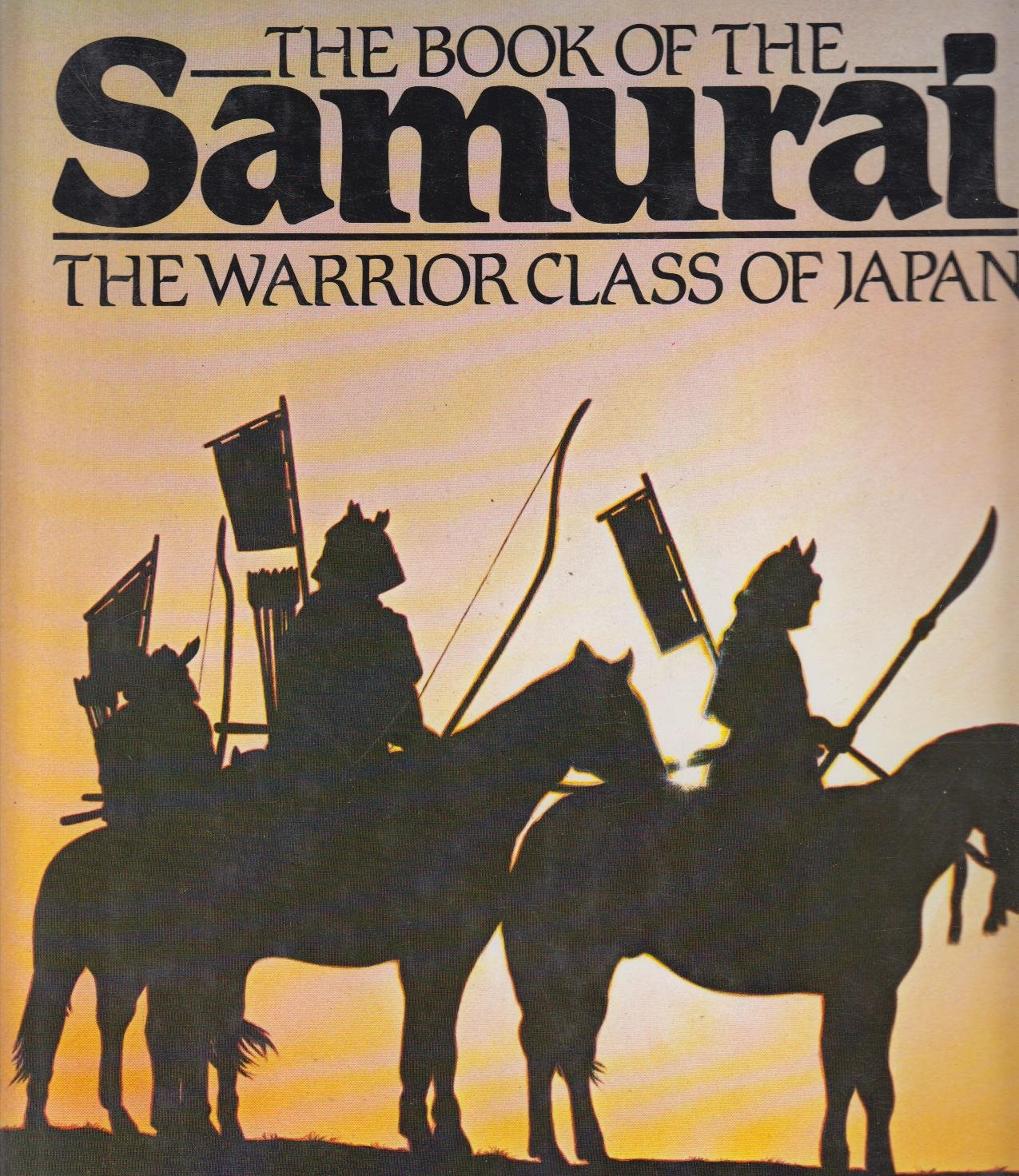 Book of the Samurai: Warrior Class of Japan Books