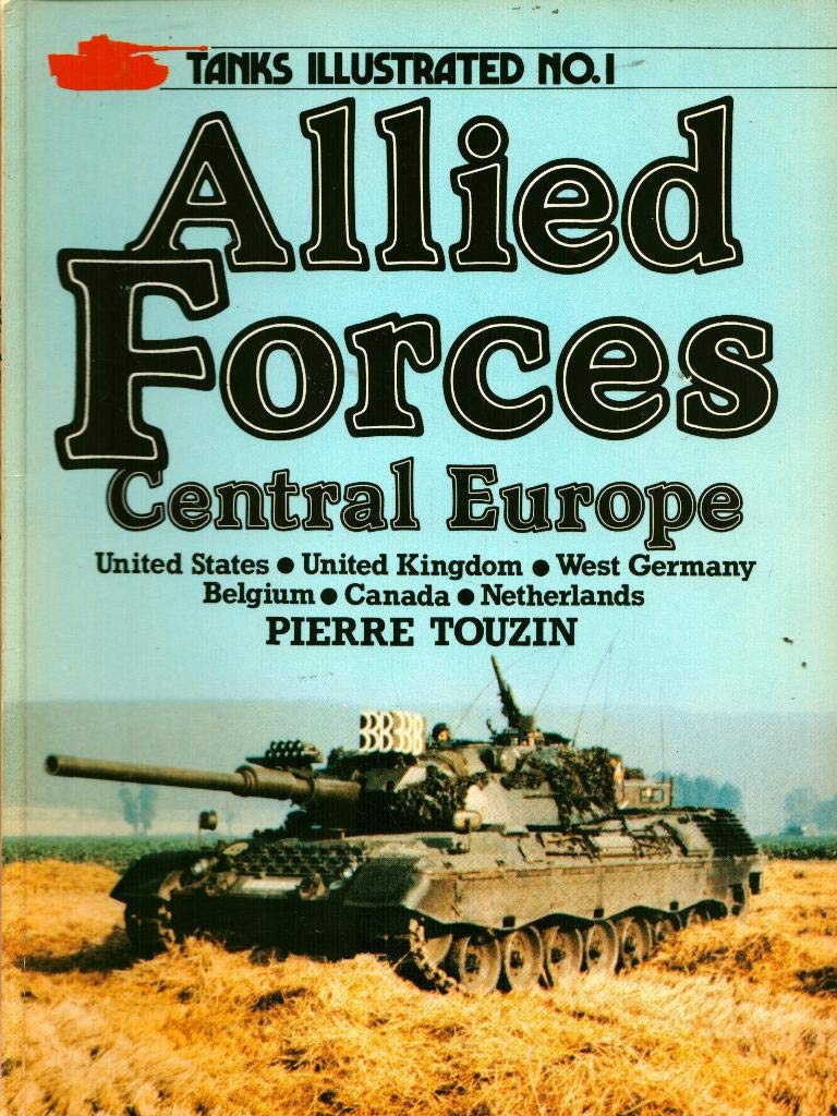Allied Forces Central Europe (Tanks Illustrated S.) Social Sciences
