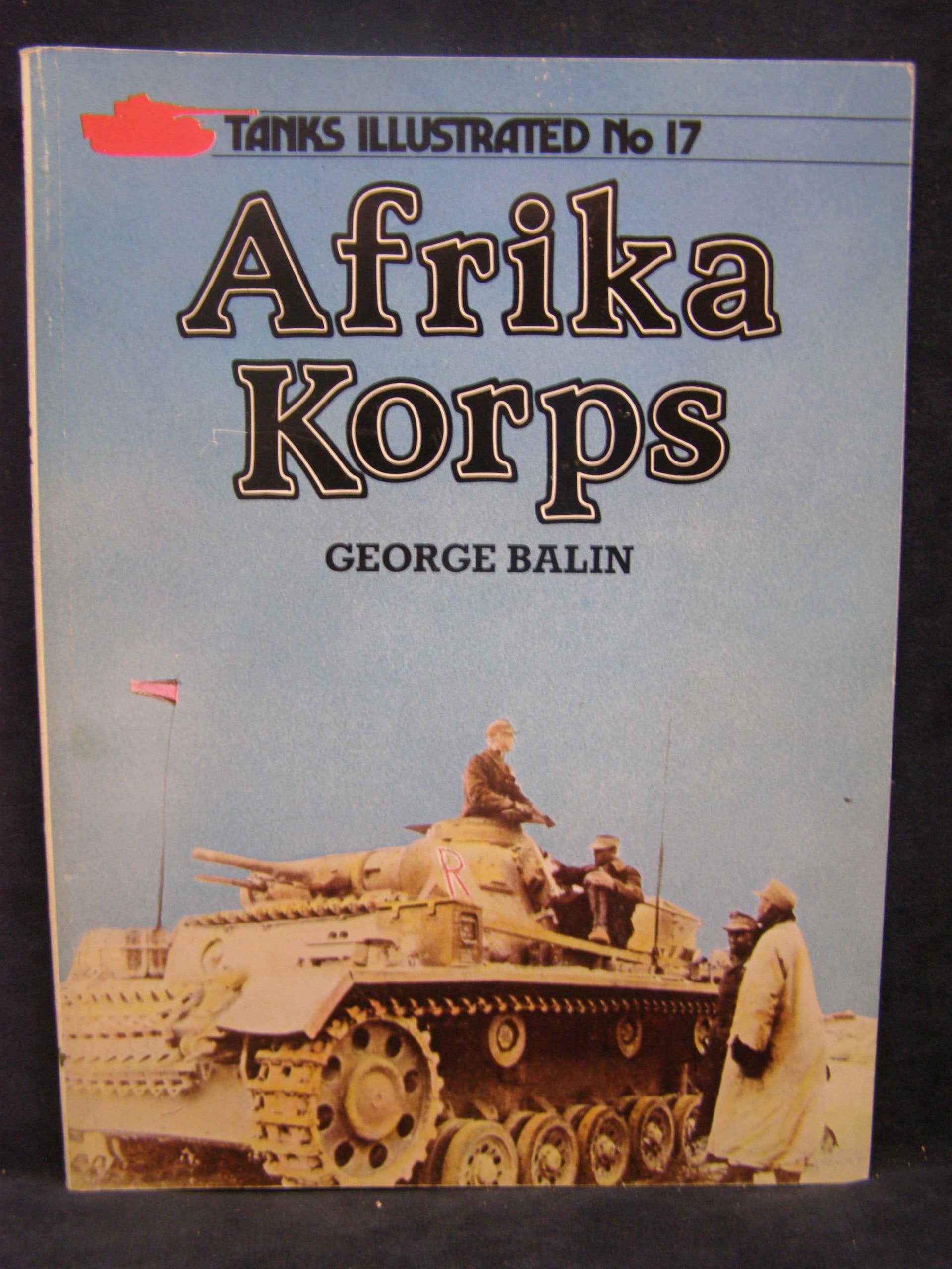 Afrika Korps (Tanks Illustrated S.) Social Sciences