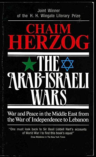 Arab-Israeli Wars: War and Peace in the Middle East, from the War of Independence to Lebanon Books