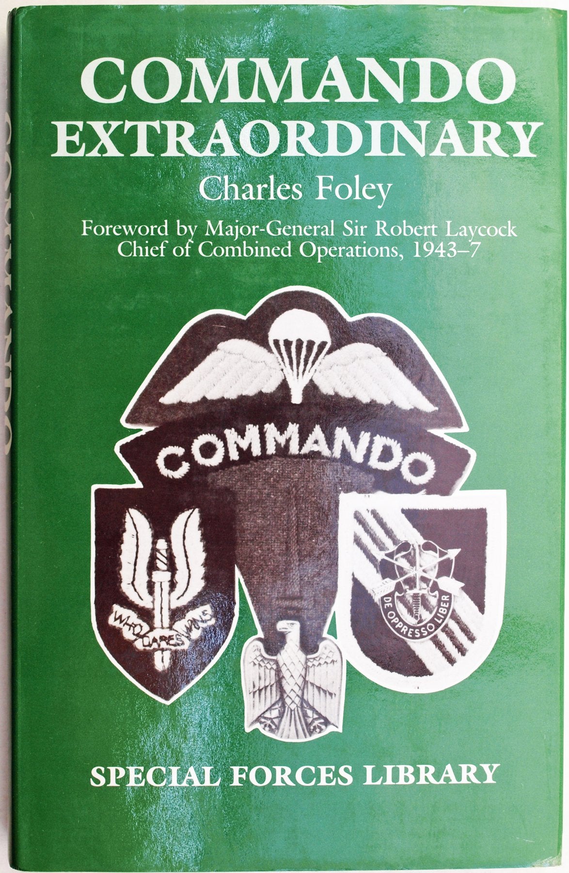 Commando Extraordinary (Special Forces Library) Politics & History