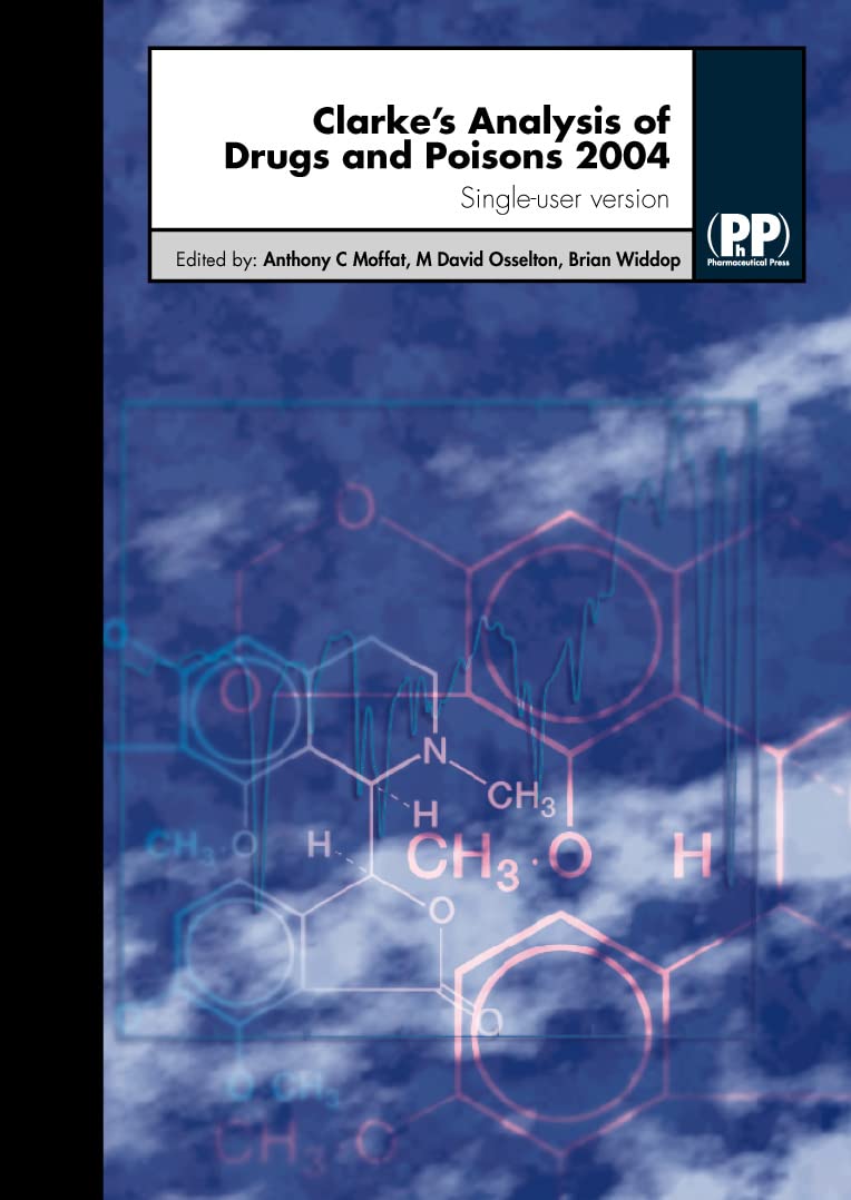 Clarke's Analysis of Drugs and Poisons: Slipcase Medicine