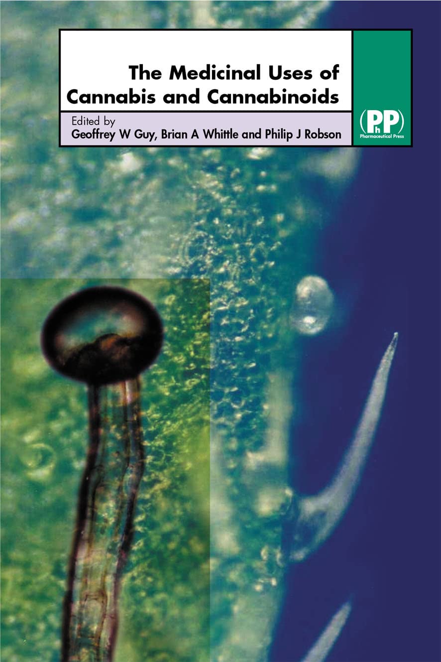 The Medicinal Uses of Cannabis and Cannabinoids book