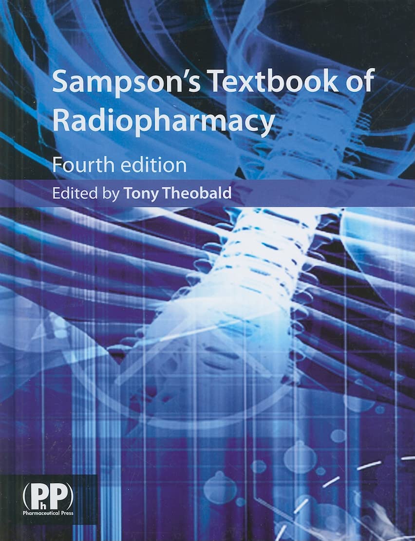 Theobold, A: Sampson's Textbook of Radiopharmacy book