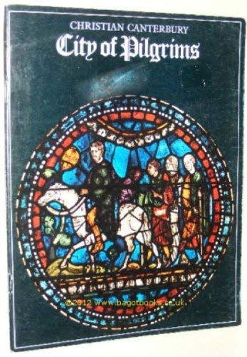 Christian Canterbury: City of Pilgrims (Pride of Britain) Books