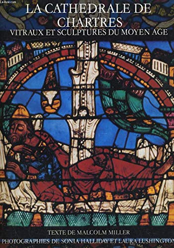 Chartres Cathedral - The Mediaeval Stained Glass and Sculpture Books