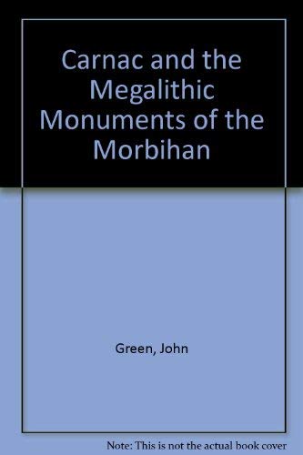 Carnac and the Megalithic Monuments of the Morbihan book