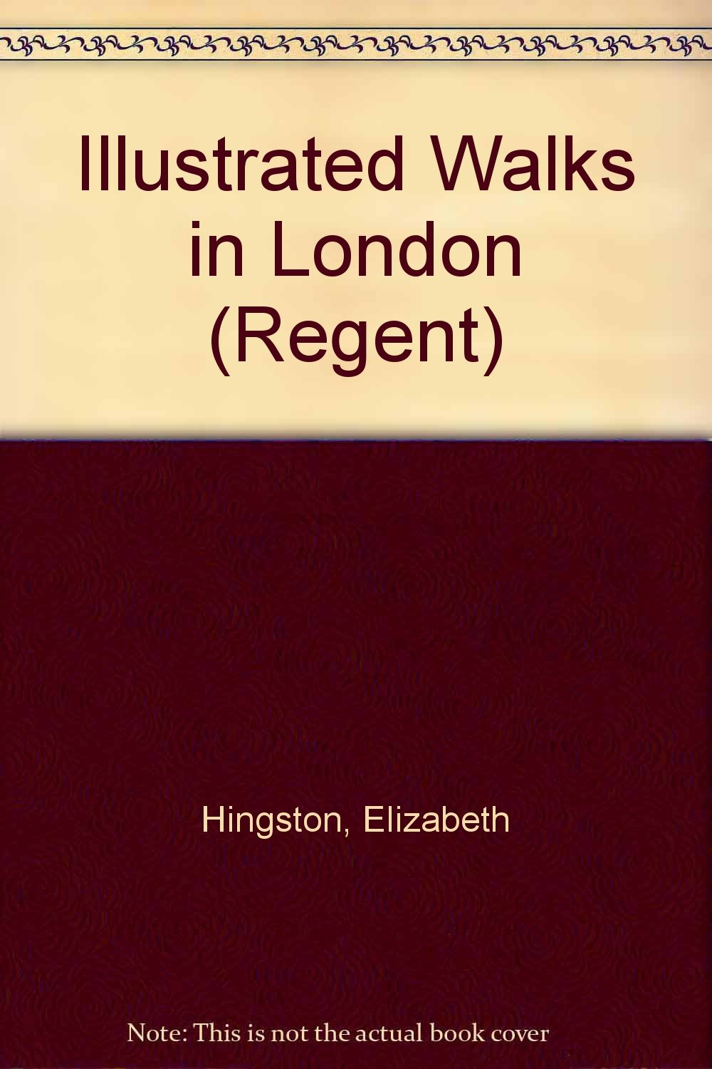 Illustrated Walks in London (Regent) Leisure, Home & Garden