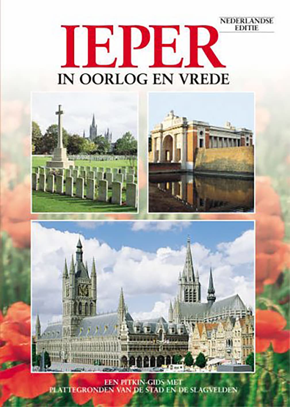 Ypres In War and Peace - Flemish Leisure, Home & Garden