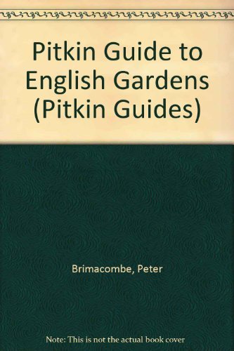 Pitkin Guide to English Gardens (Pitkin Guides) Garden & Plants