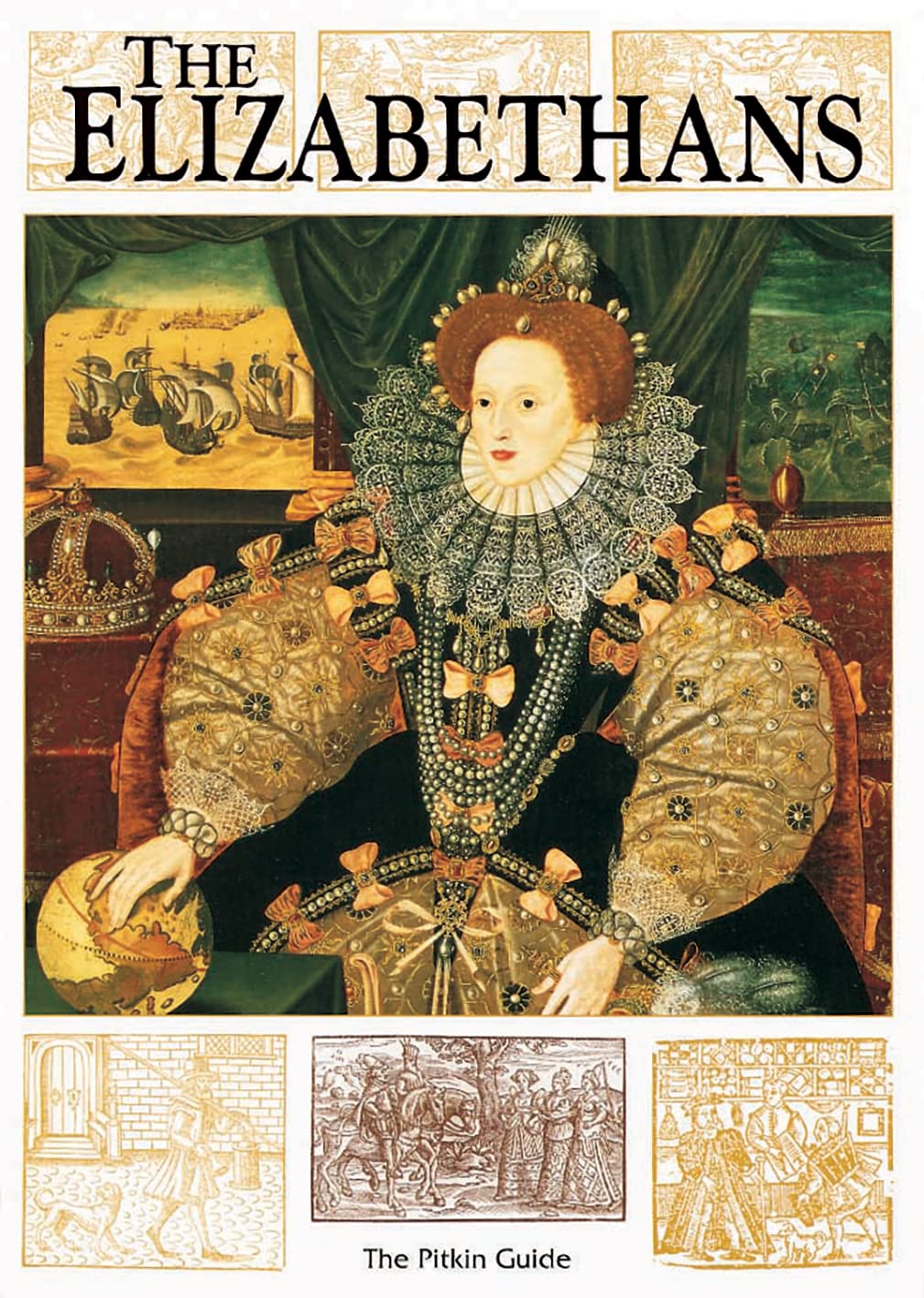 Elizabethans (Pitkin guide) Politics & History