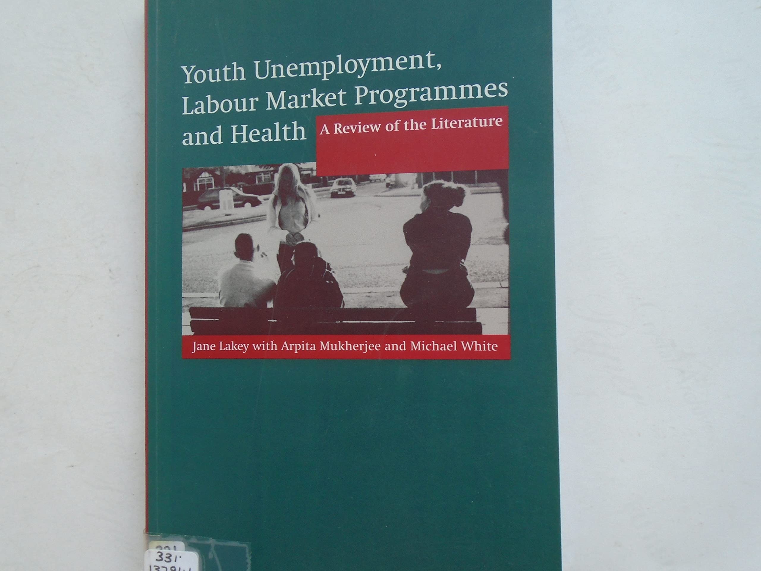 Youth Unemployment, Labour Market Programmes and Health: A Review of the Literature Medicine
