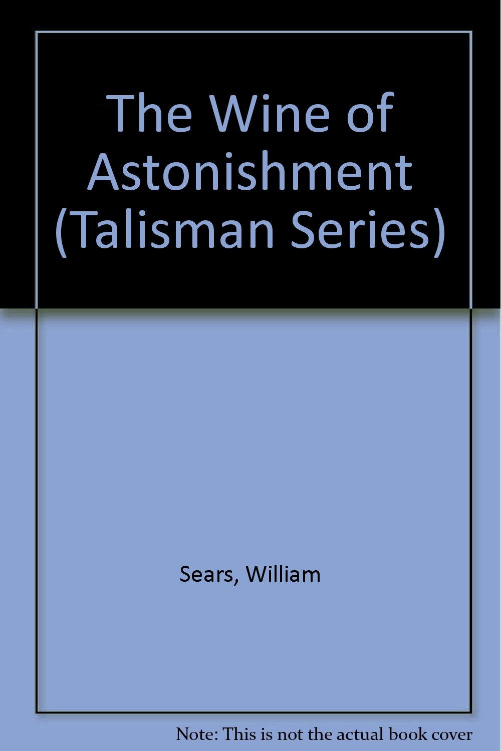 The Wine of Astonishment (Talisman Series) Religion & Esotericism