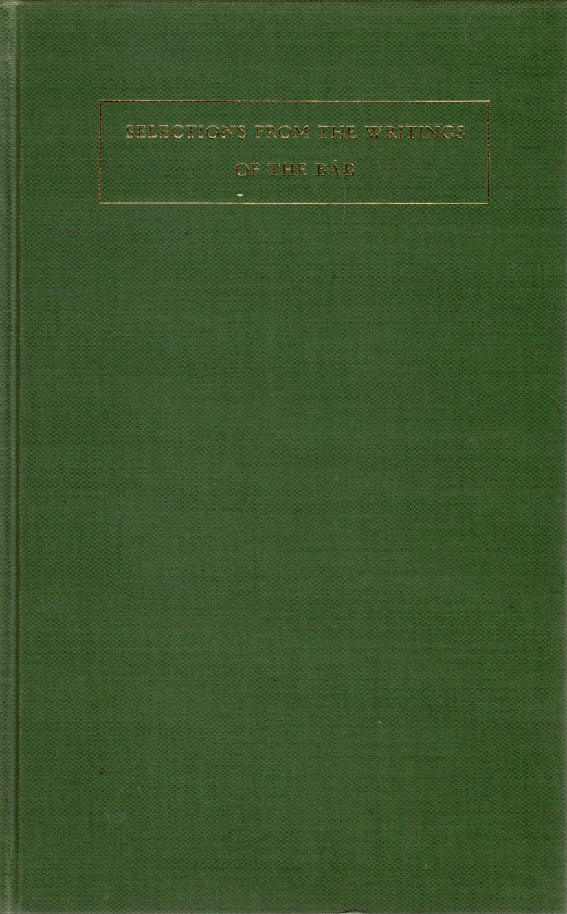Selections from the Writings of the Bab book
