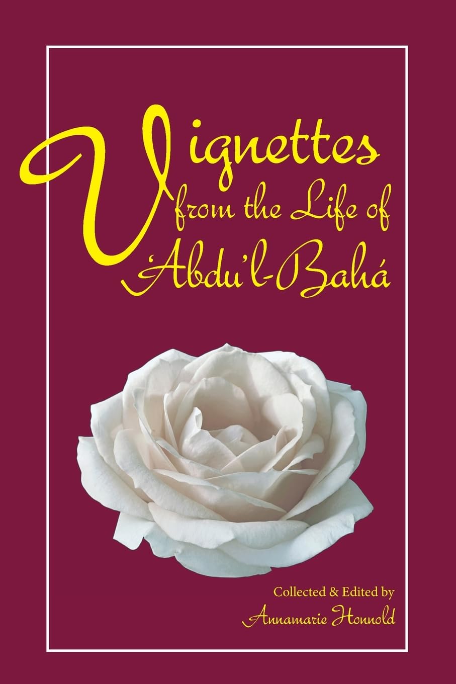 Vignettes from the Life of Abdu'l-Baha Politics & Society