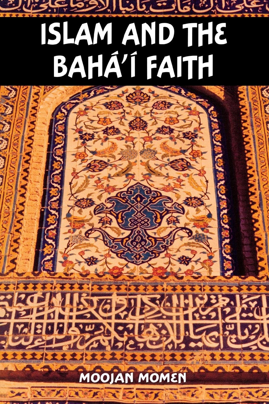 Islam and the Baha'i Faith Religion & Esotericism