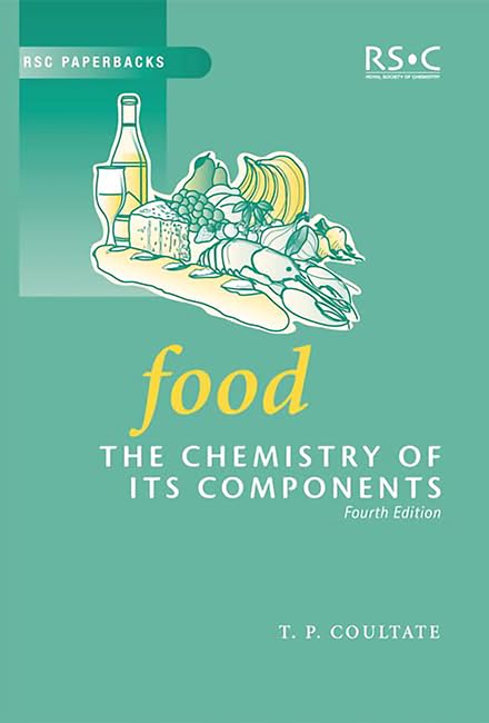 Food: The Chemistry of its Components book