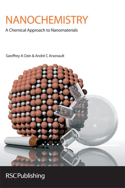 Nanochemistry: A Chemistry Approach to Nanomaterials Natural Sciences