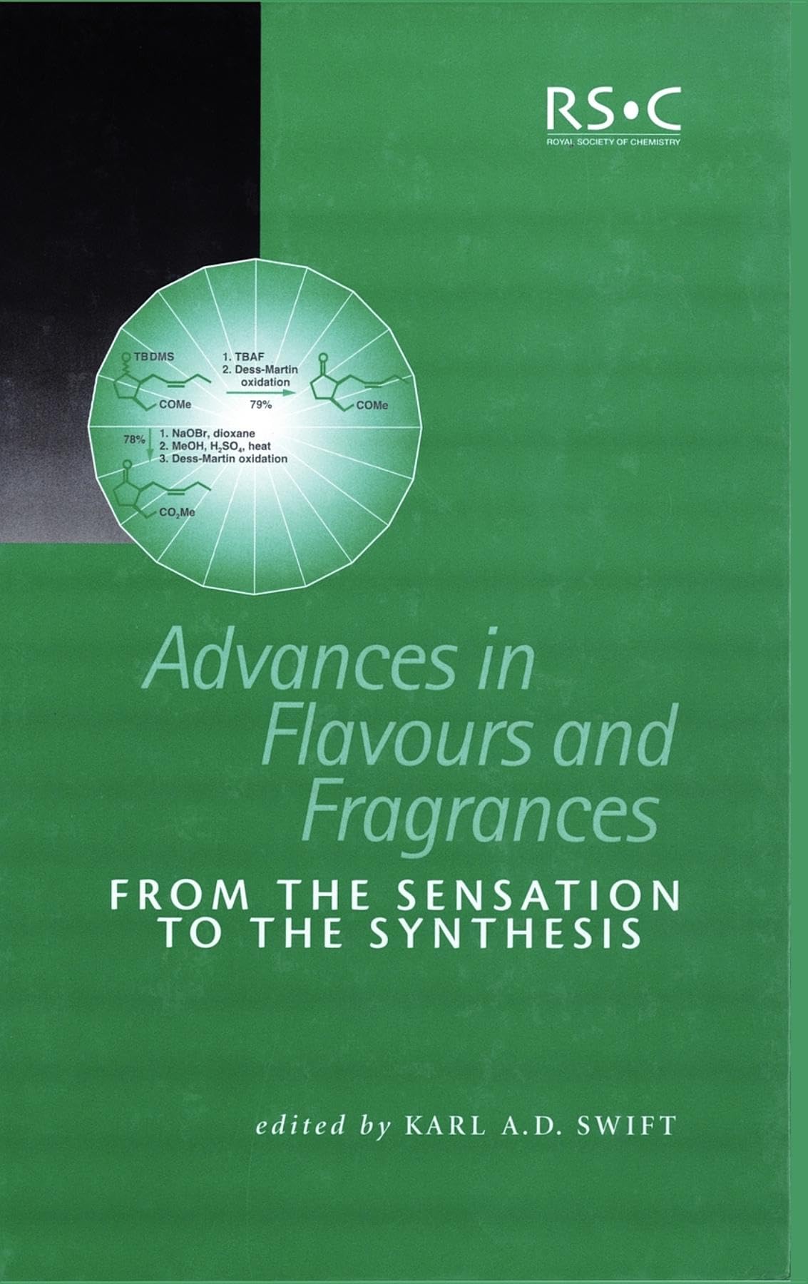 Advances in Flavours and Fragrances: From the Sensation to the Synthesis book