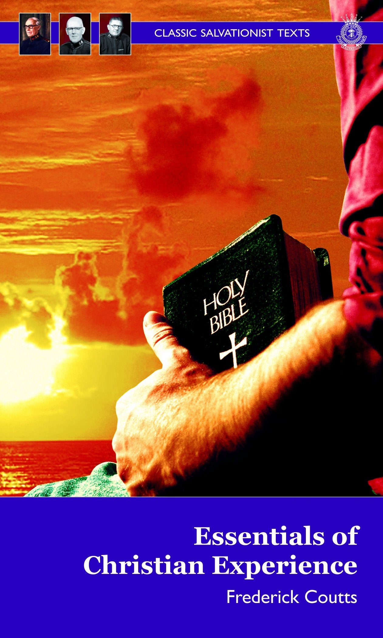 Essentials of Christian Experience (Classic Salvationist Texts) Religion & Esotericism