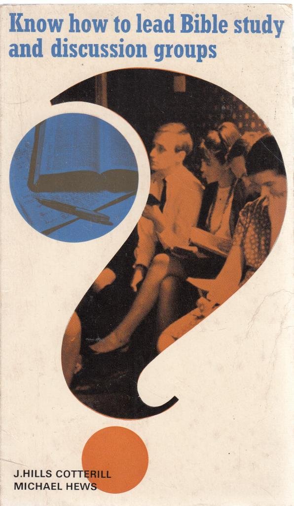 Know How to Lead Bible Study and Discussion Groups Books