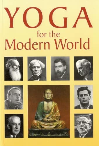 Yoga for the Modern World: Nineteen Lectures on the Relevance of Yoga for Modern Western Society Philosophy