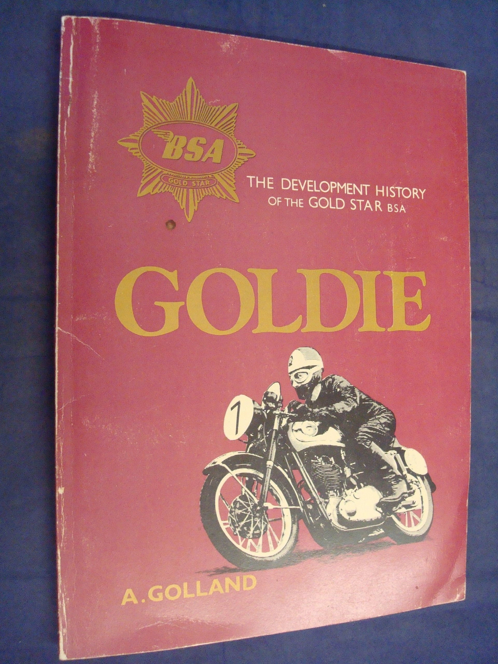 Goldie: The Development History of the Gold Star B.S.A. Books
