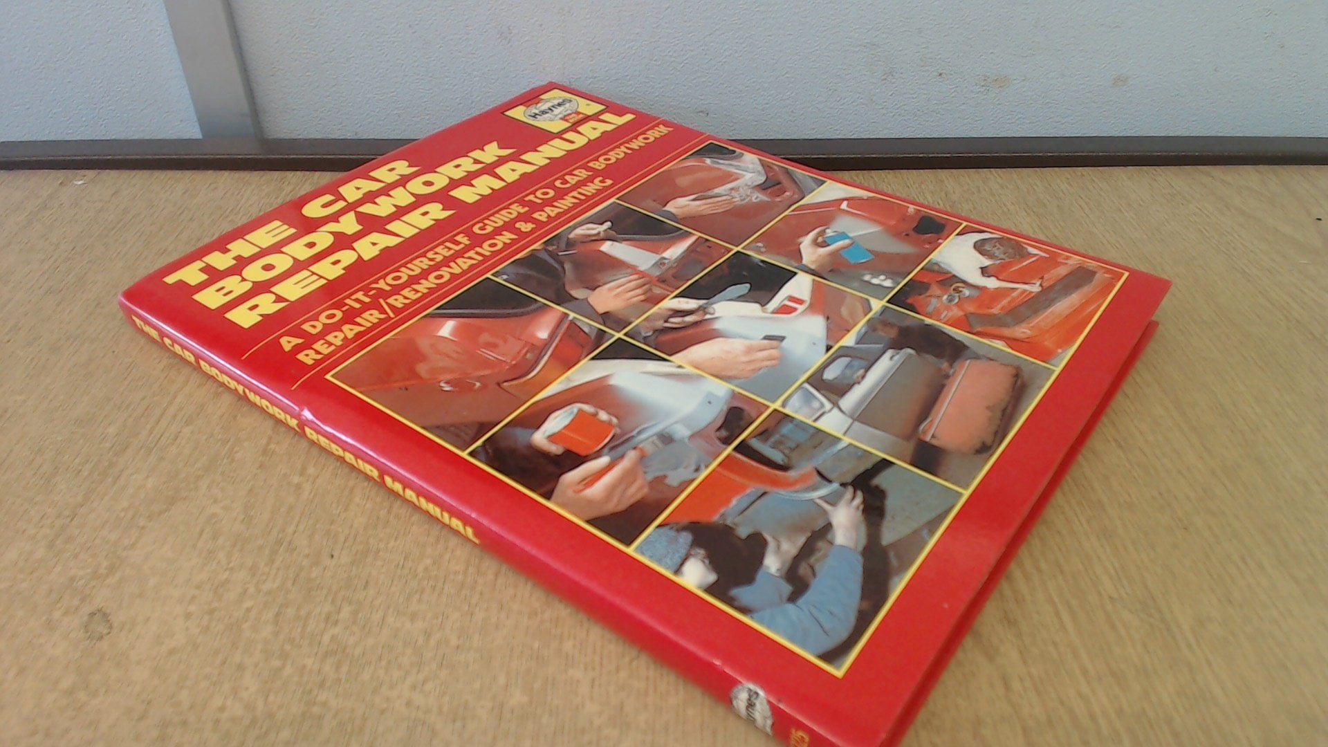 Car Bodywork Repair Manual: A Do-it-Yourself Guide to Car Bodywork Repair, Renovation and Painting Books
