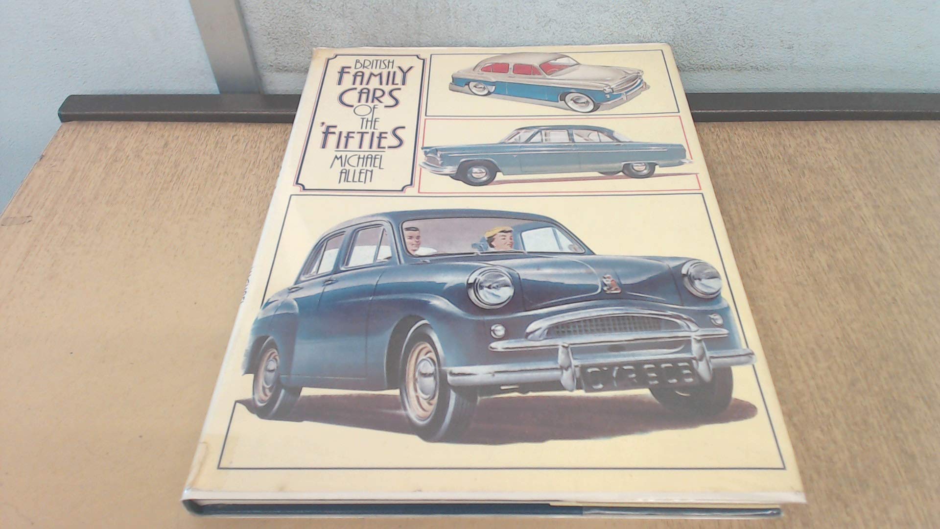 British Family Cars of the Fifties Leisure, Home & Garden