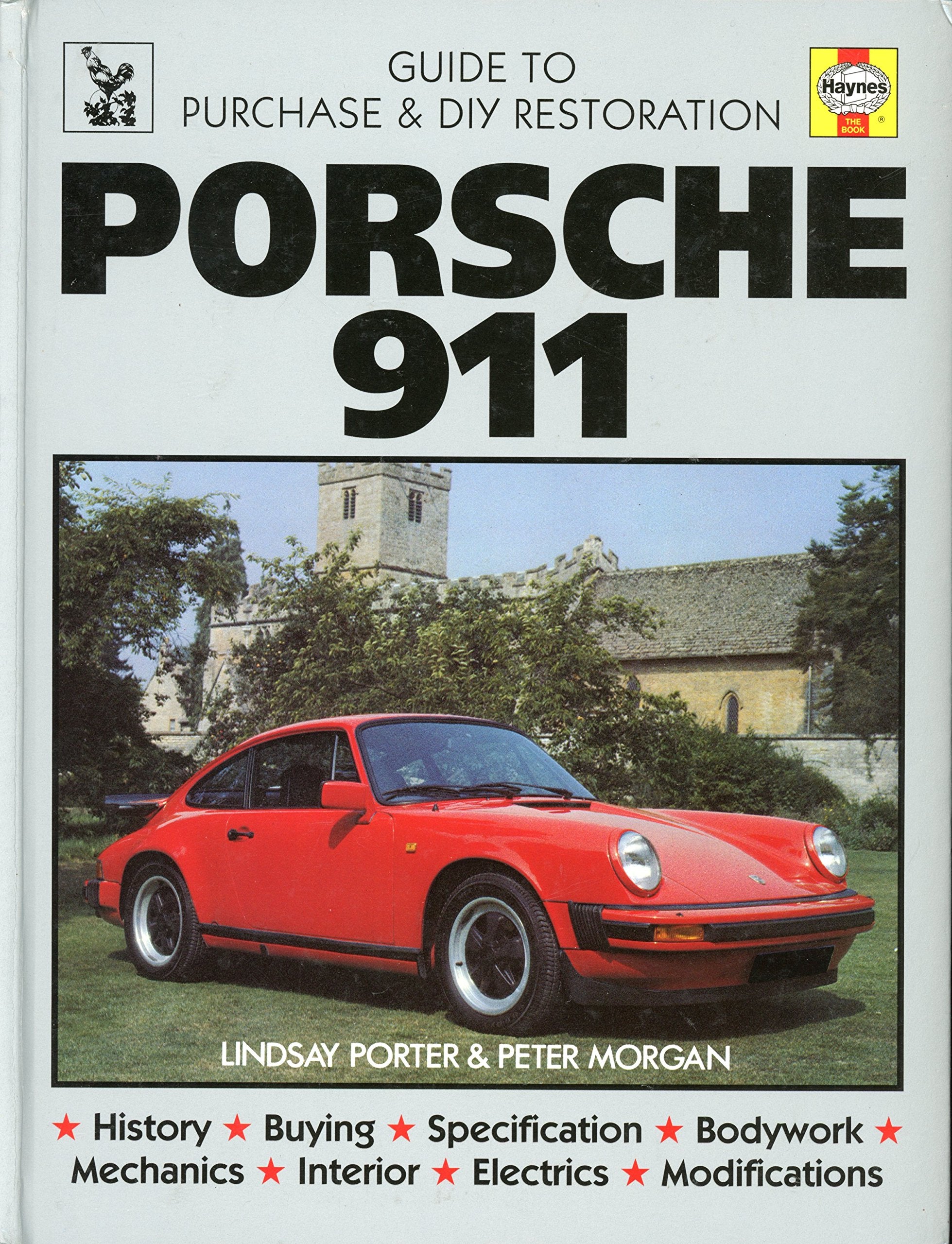Porsche 911: Guide to Purchase and Diy Restorationoration: Guide to Purchase and Do-it-yourself Restoration (Foulis Motoring Book) Leisure, Home & Garden
