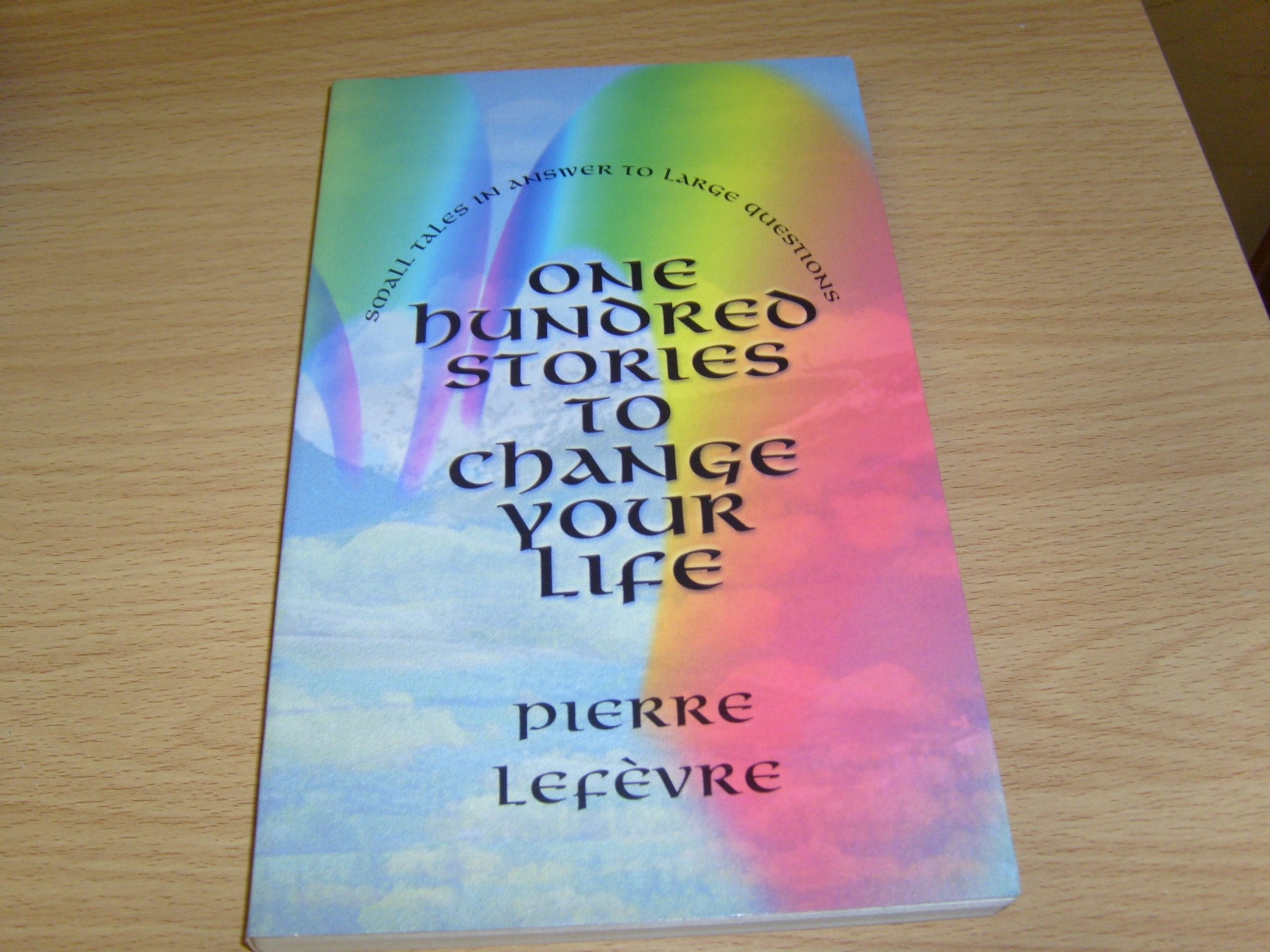 One Hundred Stories to Change Your Life Religion & Esotericism