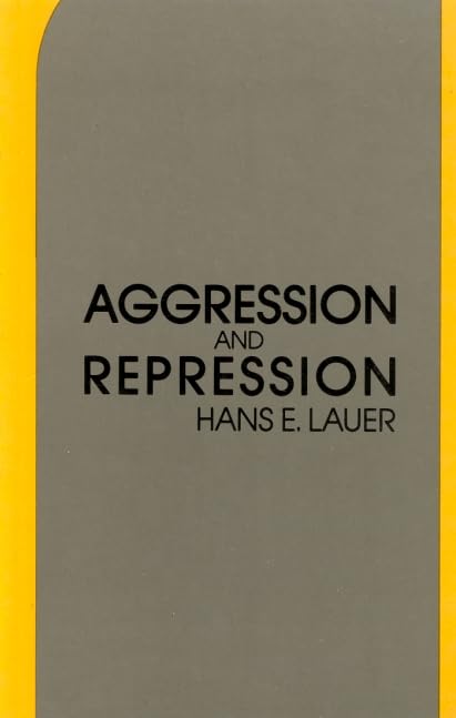 Aggression and Repression in the Individual and Society book