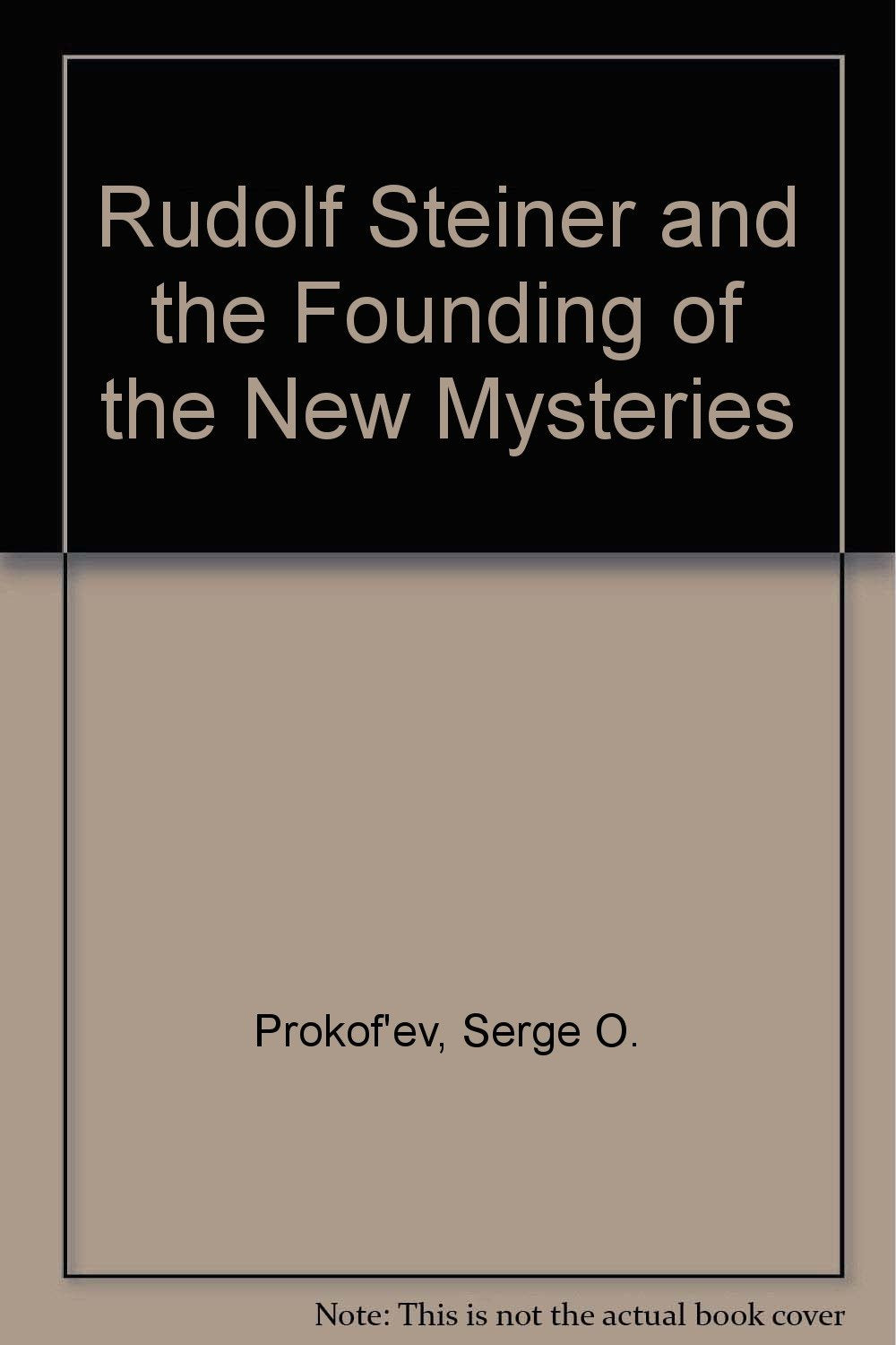Rudolf Steiner and the Founding of the New Mysteries Books