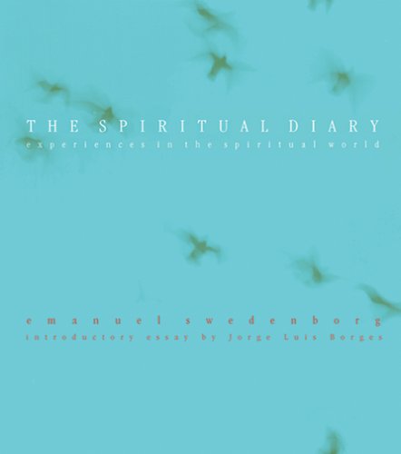 Sections 1-1538 (v. 1) (The Spiritual Diary: Records and Notes Made by Emanuel Swedenborg Between 1746 and 1765 from His Experiences in the Spiritual World) Memories