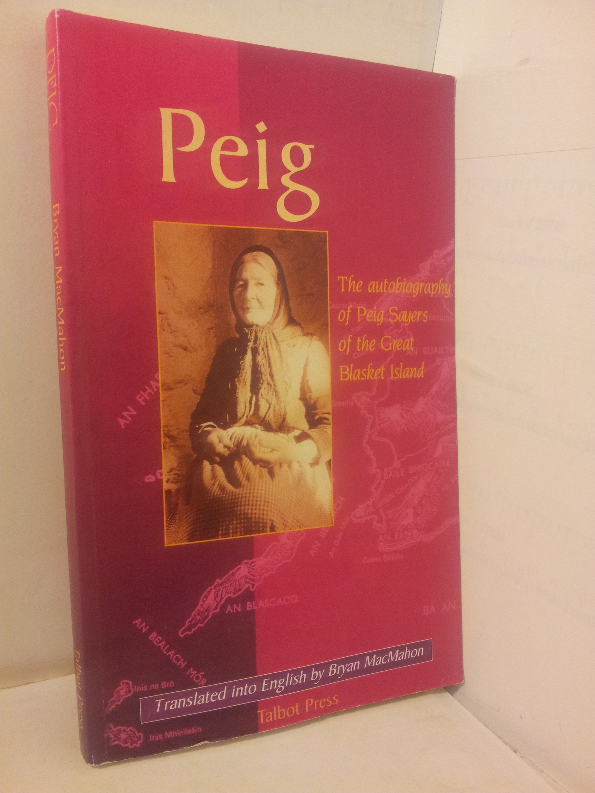 Peig: The Autobiography of Peig Sayers of the Great Blasket Island Books