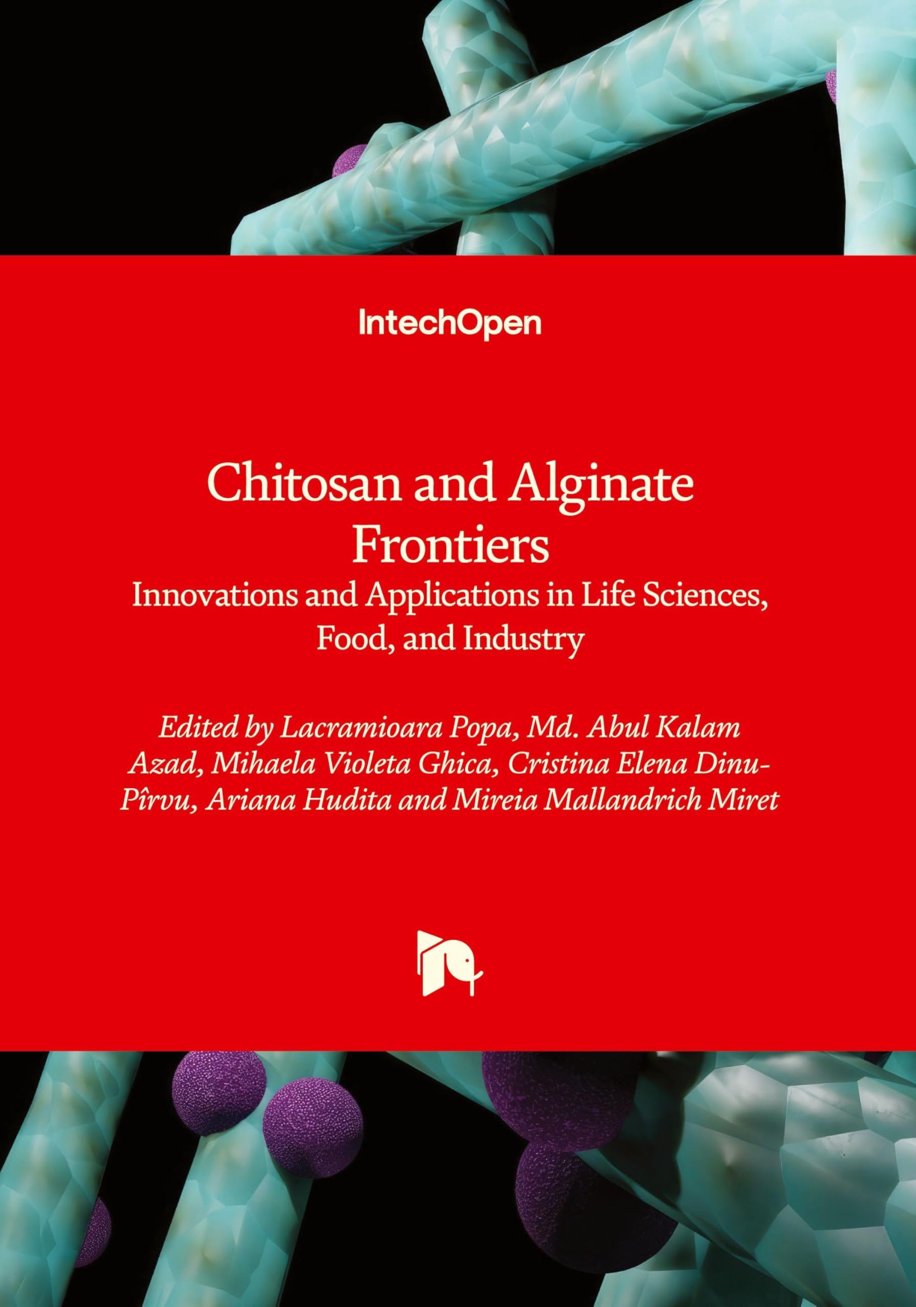 Chitosan and Alginate Frontiers - Innovations and Applications in Life Sciences, Food, and Industry Natural Sciences
