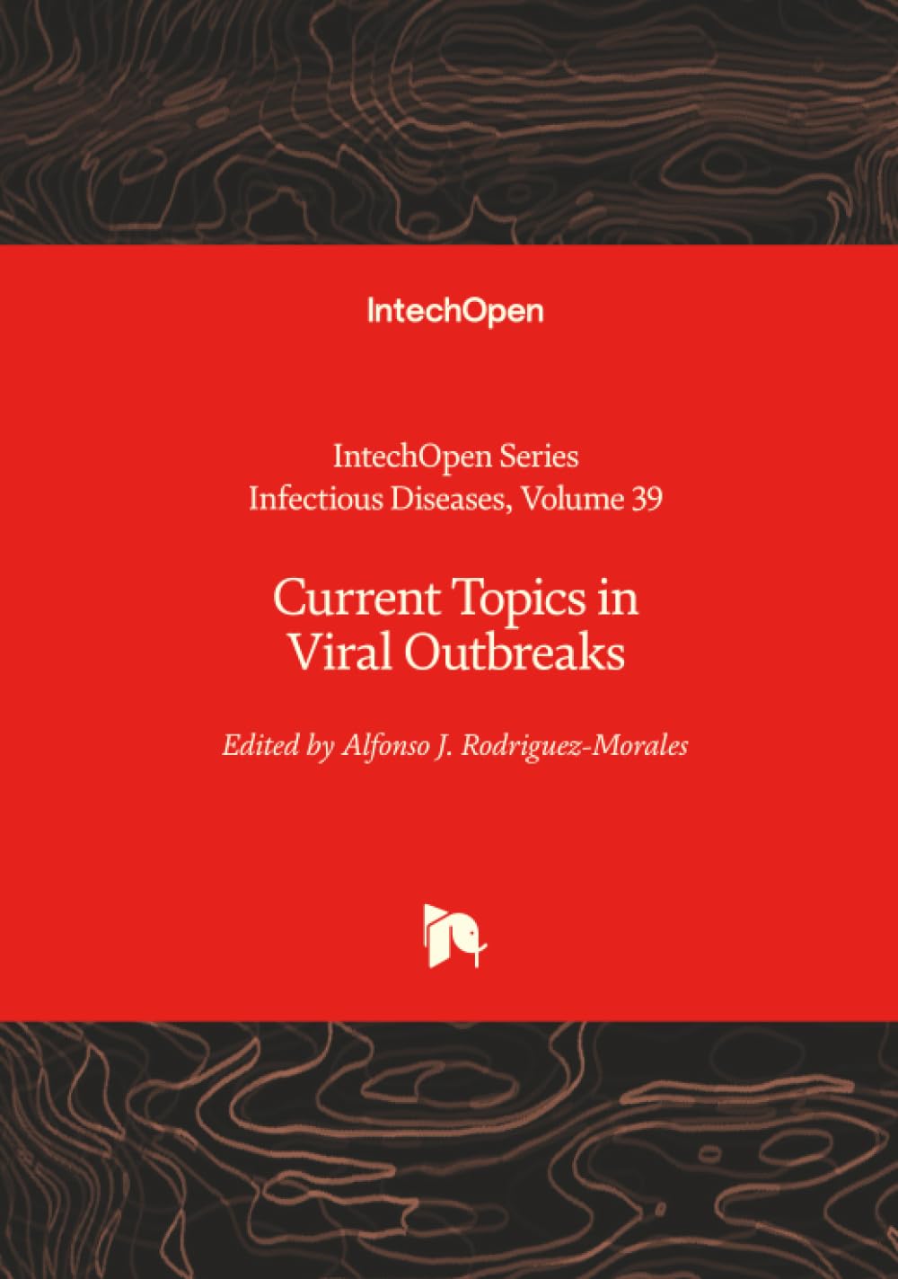 Current Topics in Viral Outbreaks Medicine