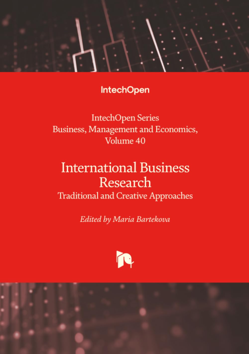 International Business Research - Traditional and Creative Approaches Business, Finance & Career