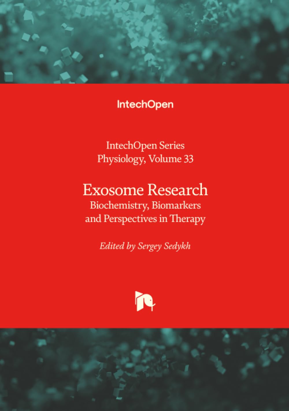 Exosome Research - Biochemistry, Biomarkers and Perspectives in Therapy Natural Sciences